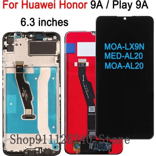 Tested Screen Replacement For Huawei Honor 9A MOA-LX9N LCD Display+Touch Screen Assembly Frame On Honer 9A LCD Glass For Honor9A