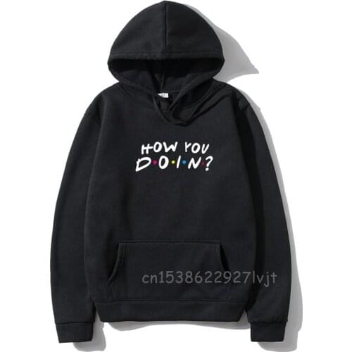 FRIENDS Printed Men Hoodies Sweatshirts Casual How You Doin Hoodie Sweatshirt Fashion hip hop Streetwear pullover Hot Clothes