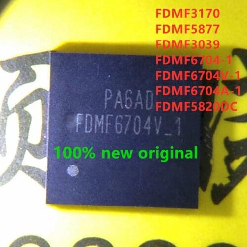 5PCS FDMF3170 FDMF5877 FDMF3039 FDMF6704-1 FDMF6704V-1 FDMF6704A-1 FDMF5820DC