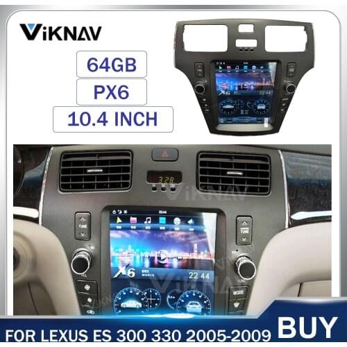 PX6 Vertical Screen Android 9.0 Car Radio Stereo For Lexus ES 300 330 2005-2009 GPS Multimedia Player GPS Navigation Head Unit