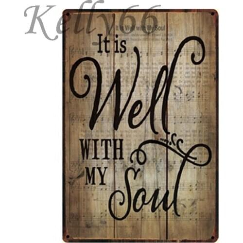 [ Kelly66 ] It is well with my Soul Metal Sign Poster Home Decor Bar Wall Art Painting 20*30 CM Size y-1314