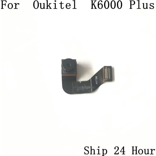 Oukitel K6000 Plus Used Front Camera 8.0MP Module For Oukitel K6000 Plus Repair Fixing Part Replacement