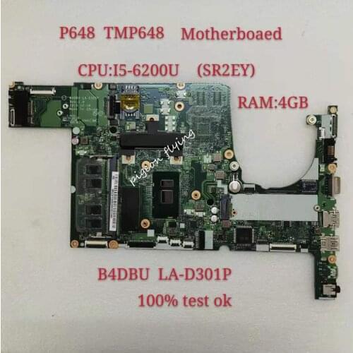 For Acer Travelmate P648 TMP648 TMP648 Mainboard Motherboard CPU I5-6200 SR2EY RAM 4GB NBVD011008 B4DBU LA-D301P100% Test ok