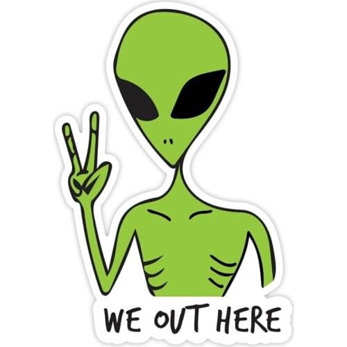 S50903# 13CM/17CM Personality PVC Decal For WE OUT HERE GREEN ALIEN Waterproof Car Sticker on Motorcycle Laptop Decorative