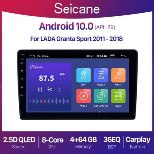 Seicane 9 inch Android 10.0 4+64G Car Radio GPS Navigation For LADA Granta Sport 2011 - 2018 2din Multimedia Player DSP RDS