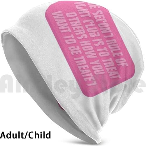 Second Rule Of Fight Club Beanies Knit Hat Hip Hop Fight Club Soap Second Rule Treat Others Want Treated