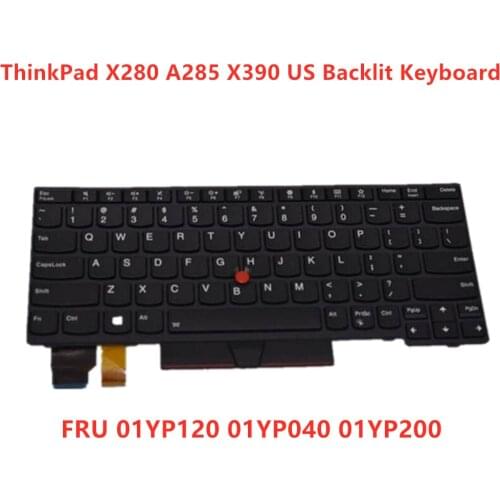New Original Lenovo ThinkPad X280 A285 X390 laptop US Backlit Keyboard FRU 01YP120 01YP040 01YP200