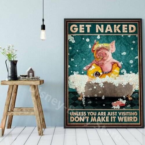 Funny Pig Poster Get Naked Canvas Poster Abstract Retro Wall Art Print Picture For Bathroom Toilet The Wall Home Decor