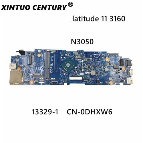 CN-0DHXW6 DHXW6 13329-1 N3050 CPU Mainboard For DELL latitude 11 3160 13329-1 Laptop Motherboard 100%Tested Working Well