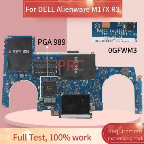 PAR00 LA-6601P For DELL Alienware M17X R3 PGA989 Laptop motherboard CN-0GFWM3 0GFWM3 HM67 DDR3 Notebook Mainboard