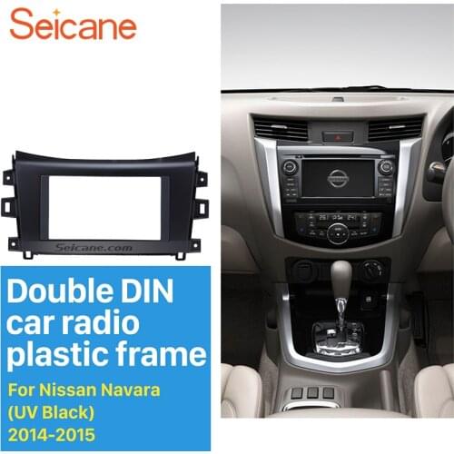 Seicane 2 Din Dash Trim Installation Panel Kit Car Radio Fascia for Nissan Navara NISSAN NP300 auto Stereo refitting Frame