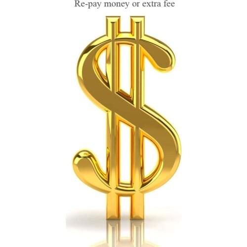 Re-pay money or extra fee