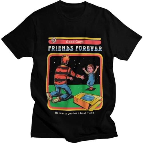 Good Guys Friends Forever T-shirt Men Harajuku T Shirt Short Sleeve 100% Cotton Childs Play Chucky Tshirt Unique Tee Top Gift