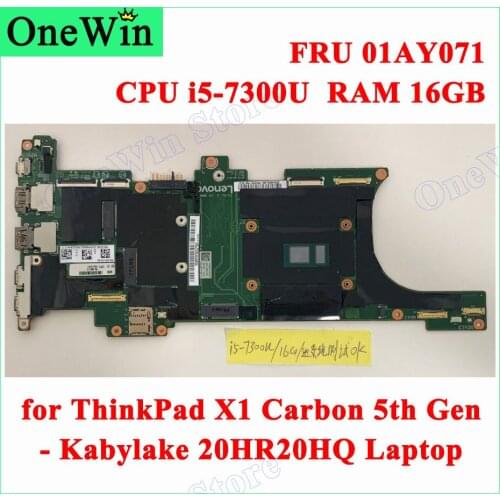 For X1 Carbon 5th Gen Kabylake 20HR 20HQ 2017 Lenovo ThinkPad Integrated Motherboard DX120 NM-B141 FRU 01AY071 CPU i5-7300U 16GB