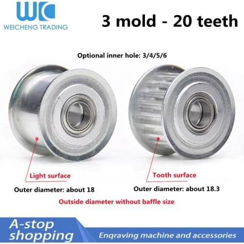 Synchronous wheel 3 mold 20-tooth adjustment guide wheel with bearing Synchronous wheel idler hole 3/4/5/6