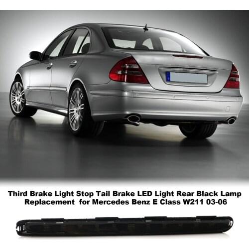 Third Brake Light Stop Tail Brake LED Light Rear Black Lamp Replacement for Mercedes Benz E Class W211 03-06