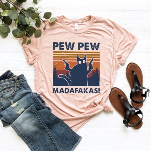 Pew Pew Madafakas T-shirts Women Summer Graphic Tees Funny Shirts for Woman Tshirts Harajuku Tops