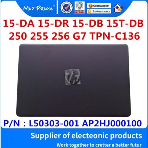 Laptop LCD Top Cover LCD Back Cover black A shell For HP 15-DA 15-DR 15-DB 15T-DB 250 255 256 G7 TPN-C136 L50303-001 AP2HJ000100