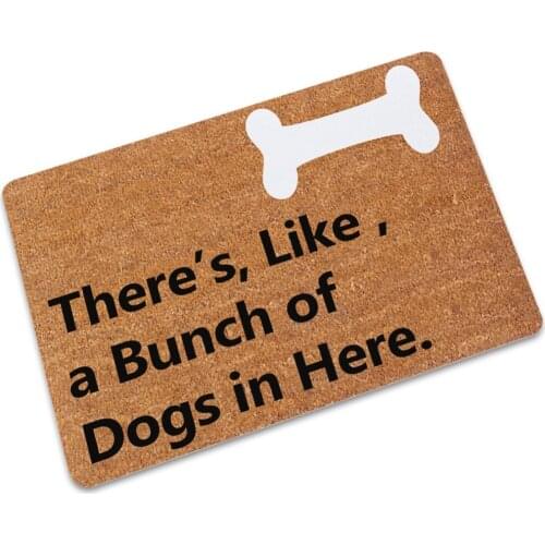 Theres Like A Bunch Of Dogs In Here Funny Doormat Entrance Floor Mat Door Mat Indoor Outdoor Decorative Doormat Rug