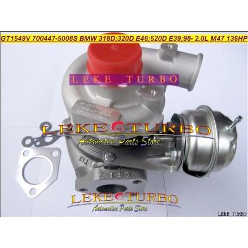 Free Ship Turbo GT1549V 700447 700447-5007S 700447-0006 700447-0001 11652248901 For BMW 318D 320D E46 520D E39 1999-01 M47 2.0L