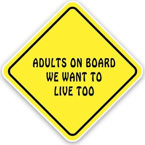 ADULTS ON BOARD WE WANT TO LIVE TOO Car Stickers Window Rear Other Vehicle Car Decorative KK15*15cm