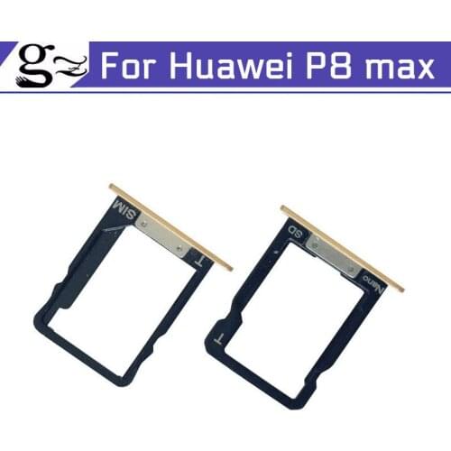 Original for HUAWEI P8 MAX SIM Card Tray + Micro SD Card Tray Holder Slot Adapter Socket Replacement Repair Parts