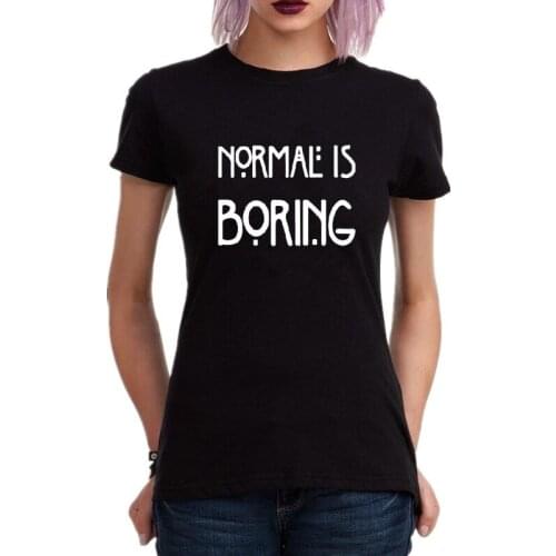 Normal Is Boring Harajuku T Shirt Women Funny Letter Print Tee Shirt White and Black Short Sleeve Big Size Tops Camisetas Mujer
