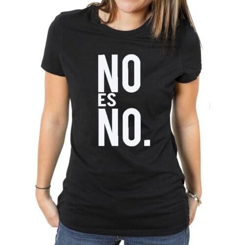Letter printed No es no printed t-shirt 100% cotton shorts tshirts plus size top tees for womans day and womens rights