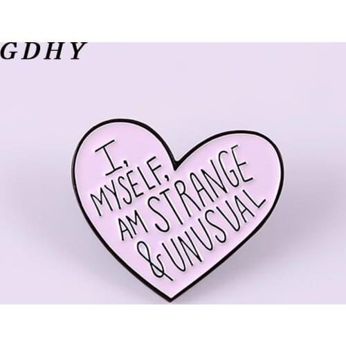 GDHY I,MYSELF,AM STRANGE&UNVSVAL Enamel Pins Pink Love Heart Brooches Pins Hard Metal Denim Clothes Badges Friends Gifts