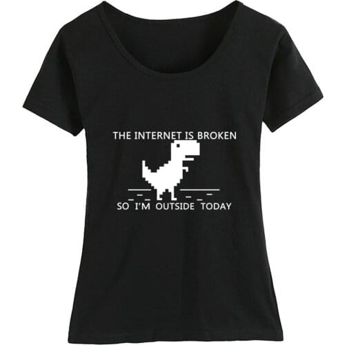 Geek 404 IT The Internet Is Broken So I'm Outside Today You Are Offline Cotton Girl Woman Short Sleeve T Shirt Summer ZIIART