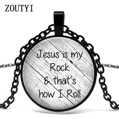 2018/Jesus is my rock, this is how I roll the necklace Faith Pendant Christian inspirational glass cabochon