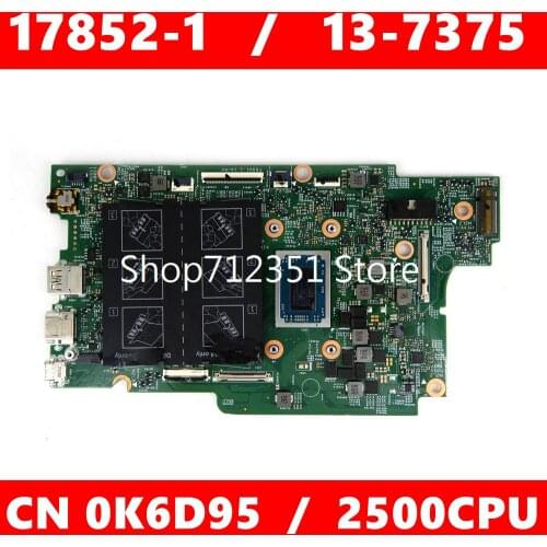 CN 0K6D95 17852-1 RYZEN 5-2500 CPU Mainboard For DELL 17852-1 INSPIRON 13-7375 CN K6D95 Laptop motherboard 100% Tested