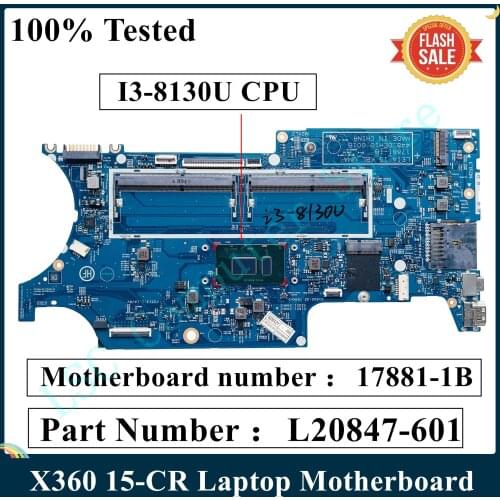 LSC For HP Pavilion X360 15-CR 15-CR0053WM Laptop Motherboard L20847-601 I3-8130U CPU 17881-1B 448.0EH10.001B DDR4 100% Tested