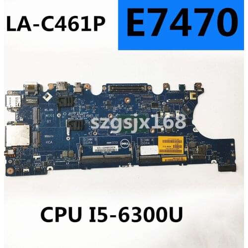 Aaz60 LA-C461P for dell latitude e7470 laptop motherboard with cpu I5-6300U ddr4 mainboard 100% fully tested