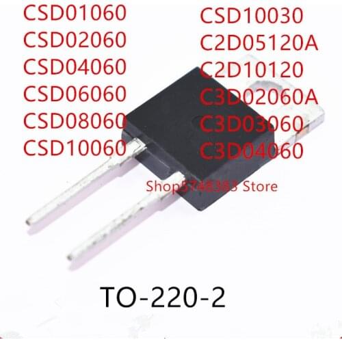 10PCS CSD01060 CSD02060 CSD04060 CSD06060 CSD08060 CSD10060 CSD10030 C2D05120A C2D10120 C3D02060A C3D03060 C3D04060 TO-220-2