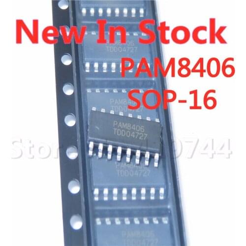 5PCS/LOT PAM8406 PAM8406DR SOP-16 SMD 5W stereo audio amplifier chip New In Stock Quality 100