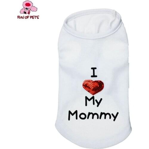 2017 New Fashion Summer I Love My Mommy White/Pink Cotton Vest Dog Clothing for Pets Dogs Dog Clothes