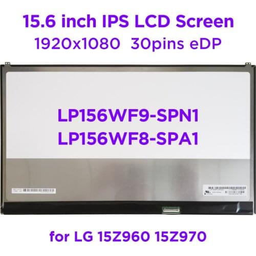 15.6" Slim Laptop LCD Screen LP156WF9-SPN1 LP156WF9 (SP)(N1) LP156WF8-SPA1 for LG 15Z960 15Z970 IPS Display 1920x1080 30pin eDP