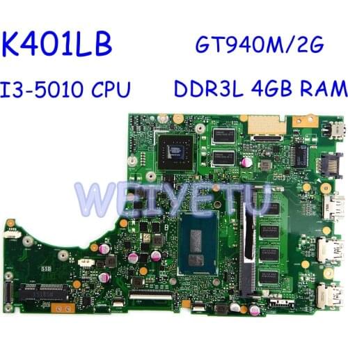 K401LB GT940M/2G / I3-5010CPU / DDR3L 4GB RAM Motherboard For ASUS K401L K401LB K401 Laptop Mainboard Mainboard Test OK