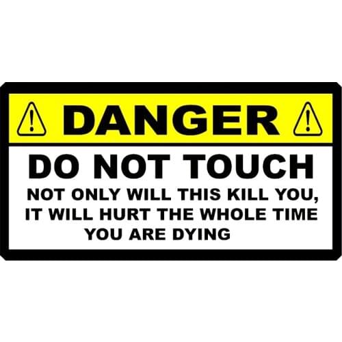 S50116# 13CM/17CM Personality PVC Decal Danger Do Not Touch Sign Car Sticker on Motorcycle Laptop Decorative Accessories