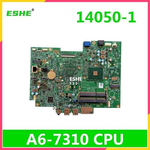 AIO 14050-1 For Dell Inspiron 24 3455 22 3265 All-in-One motherboard 08GMV7 DVXTH 035J1X A6-7310 CPU Original new 100% full Test