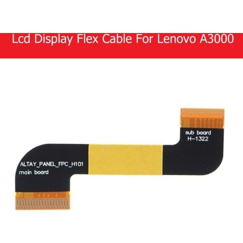 100% Genuine LCD Panel Flex Cable For Lenovo A3000 Tablet LCD Display PCB For Lenovo a3000 ALTAY_PANEL_FPC_H101 flex cable Parts