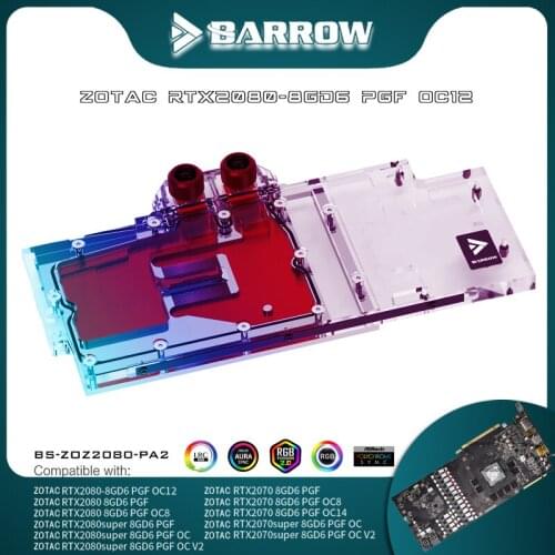 Barrow GPU Block For Zotac RTX2080/2070 8GD6 PGF OC12/OC8/OC14 GPU Water Block Full Cover BS-ZOZ2080-PA2