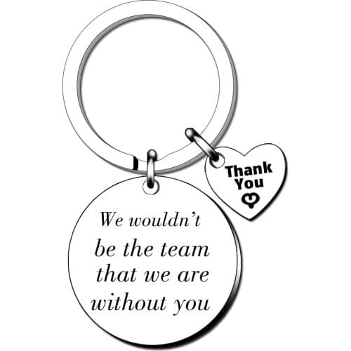 Boss Coach Appreciation Gifts Keychain Manager Leaders Supervisor Mentor We Wouldn't Be the Team That We Are Without You