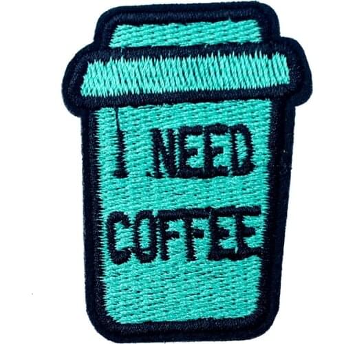 I NEED COFFEE Size:4.0X5.0cm Cloth Patch Badge Embroidered Cute Badges Hippie Iron On Kids Cartoon Patches For Clothes Stickers