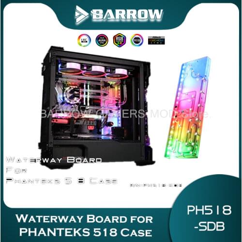 Barrow Distro Plate For PHANTEKS 518 Computer Case LRC2.0(5V 3Pin AURA) Water Cooling Program PH518-SDB