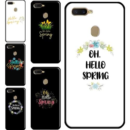 Hello Spring Flowers Cover For OPPO A3S A5S A1K A31 A53 A5 A9 2020 A15 A52 A72 A83 A91 Reno 2 Z 4 Pro F5 Case