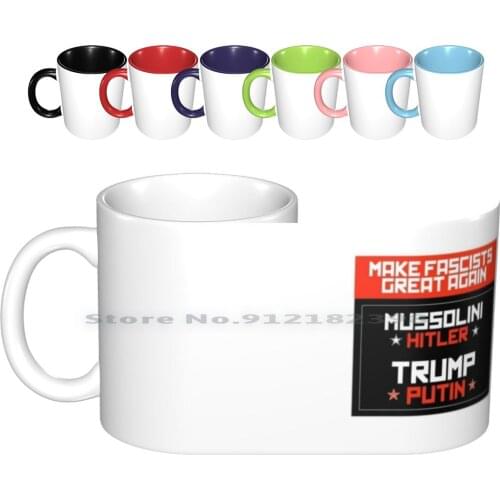 Make Great Again Ceramic Mugs Coffee Cups Milk Tea Mug Make Great Again Anti Trump Antitrump Mussolini Hitler Trump Dictator