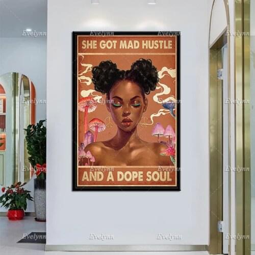 She Got Mad Hustle And A Dope Soul Posters, Black Queen Canvas, Afro Woman Prints, Black Girl Magic Wall Art,Home Decor Gift