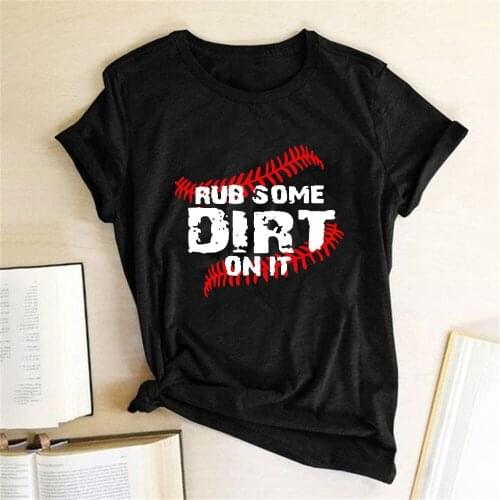 Rub Some Dirty on It Printed T-shirts Women Summer Graphic Tee Streetwear Woman Tshirts Cotton Crew Neck Harajuku Top Feminist